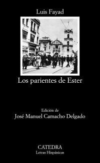 LOS PARIENTES DE ESTER | 9788437640532 | LUIS FAYAD