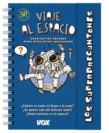 LOS SUPERPREGUNTONES. VIAJE AL ESPACIO | 9788499743189