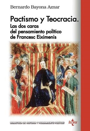 PACTISMO Y TEOCRACIA: LAS DOS CARAS DEL PENSAMIENTO POLÍTICO DE FRANÇESC EIXIMENIS | 9788430977925