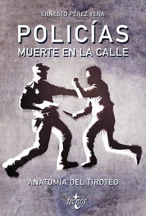 POLICIAS: MUERTE EN LA CALLE | 9788430976379
