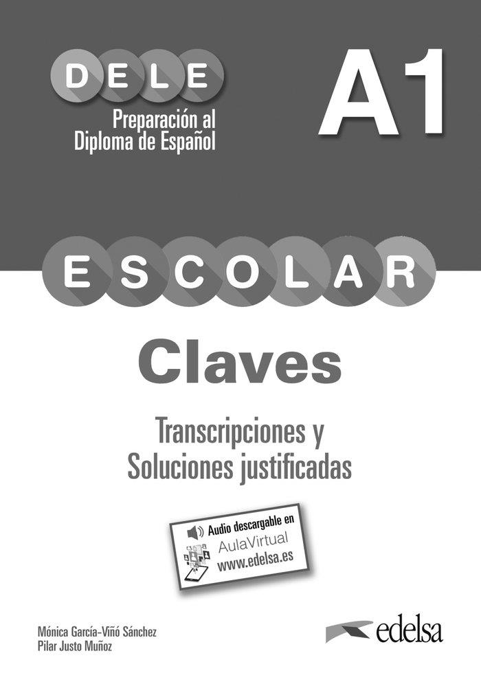 PREPARACIÓN AL DELE ESCOLAR A1. LIBRO DE CLAVES Y TRANCRIPCIONES | 9788490816998
