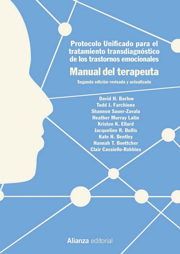 PROTOCOLO UNIFICADO PARA EL TRATAMIENTO TRANSDIAGNÓSTICO DE LOS TRASTORNOS EMOCIONALES. MANUAL DEL TERAPEUTA | 9788491814795