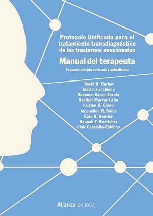 PROTOCOLO UNIFICADO PARA EL TRATAMIENTO TRANSDIAGNÓSTICO DE LOS TRASTORNOS EMOCIONALES. MANUAL DEL TERAPEUTA | 9788491814795