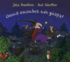 QUINA ESCOMBRA MÉS GUAPA! | 9788499062884 | JULIA DONALDSON