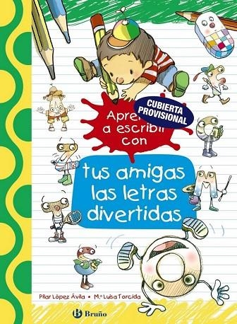 SIGUE APRENDIENDO CON TUS AMIGAS LAS LETRAS DIVERTIDAS | 9788469624166