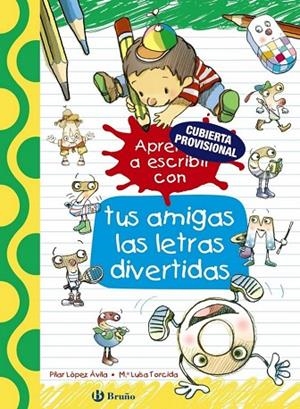 SIGUE APRENDIENDO CON TUS AMIGAS LAS LETRAS DIVERTIDAS | 9788469624166