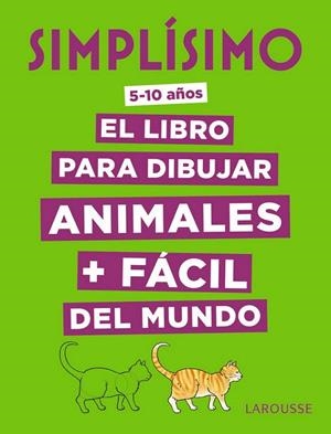 SIMPLÍSIMO. EL LIBRO PARA DIBUJAR ANIMALES + FÁCIL DEL MUNDO | 9788417273897