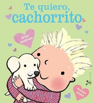 TE QUIERO, CACHORRITO | 9788469626955