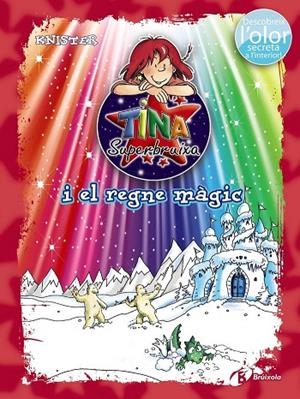TINA SUPERBRUIXA I EL REGNE MÀGIC (ED. COLOR) | 9788499069913