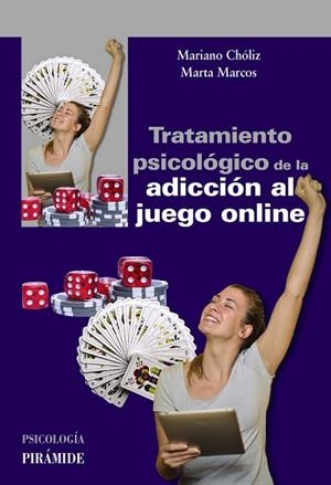 TRATAMIENTO PSICOLÓGICO DE LA ADICCIÓN AL JUEGO ONLINE | 9788436841961