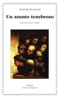 UN ASUNTO TENEBROSO | 9788437640730 | HONORÉ DE BALZAC