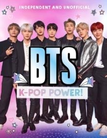 BTS: K-POP POWER | 9781783124633 | CARLTON BOOKS