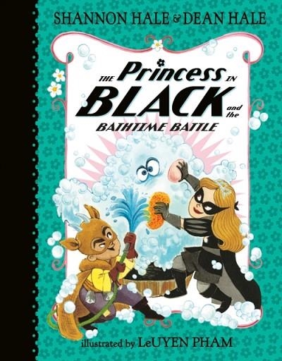 THE PRINCESS IN BLACK 07 AND THE BATHTIME BATTLE HB | 9781536202212 | SHANNON HALE