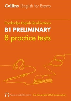 PRACTICE TESTS FOR B1 PRELIMINARY | 9780008367480