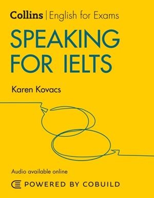 COLLINS ENGLISH FOR IELTS SPEAKING FOR IELTS: IELTS 5 6+ B1+ 2ND | 9780008367510