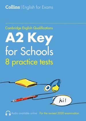 PRACTICE TESTS FOR A2 KEY FOR SCHOOLS VOL. 1 | 9780008367558