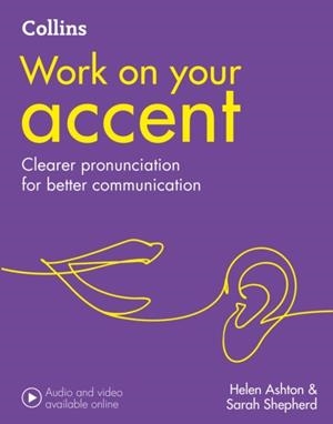 WORK ON YOUR ACCENT SECOND EDITION | 9780008375478