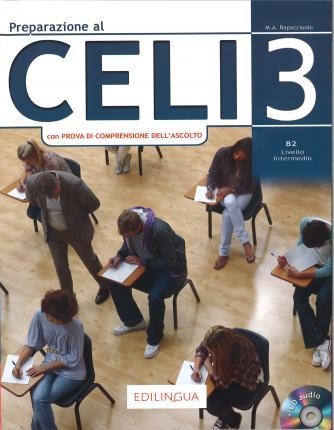 PREPARAZIONE AL CELI 3 + CD– B2 (CON PROVA DI COMPRENSIONE ALL'ASCOLTO) | 9788898433766