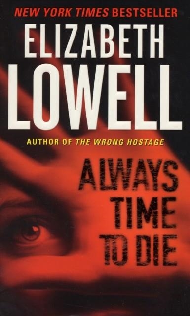 ALWAYS TIME TO DIE | 9780060504199 | LOWELL, E