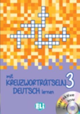 MIT KREUZWORTRAETSELN DEUTSCH LERNEN 3 - NEW EDITION WITH DVD-ROM | 9788853619204