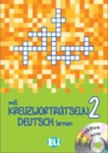 MIT KREUZWORTRAETSELN DEUTSCH LERNEN 2 - NEW EDITION WITH DVD-ROM | 9788853619198