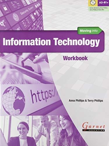 MOVING INTO INFORMATION TECHNOLOGY  WORKBOOK WITH AUDIO CD | 9781782601746