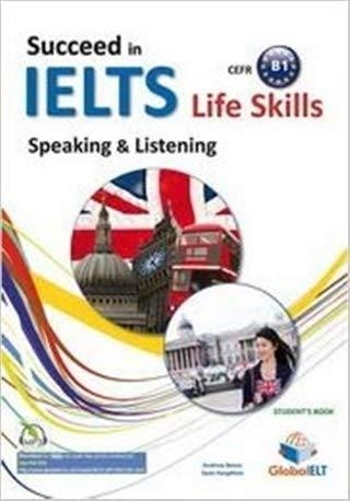 IELTS LIFE SKILLS – B1 - SPEAKING & LISTENING - STUDENT'S BOOK | 9781781642726