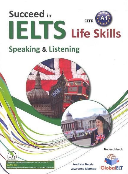 IELTS LIFE SKILLS – A1 - SPEAKING & LISTENING - STUDENT'S BOOK | 9781781642764