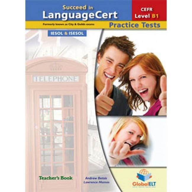 SUCCEED IN LANGUAGECERT - CEFR B1 - PRACTICE TESTS  - TB | 9781781643860