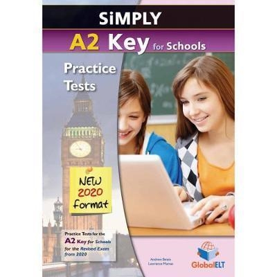 KET SIMPLY A2 KEY FOR SCHOOLS – 2020 FORMAT – TB | 9781781646342