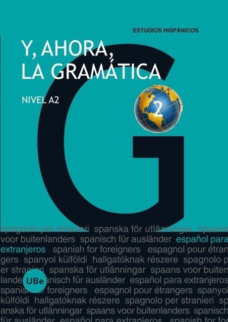 Y, AHORA, LA GRAMÁTICA 2 - NIVEL A2 | 9788447535644 | MIÑANO LÓPEZ, JULIA