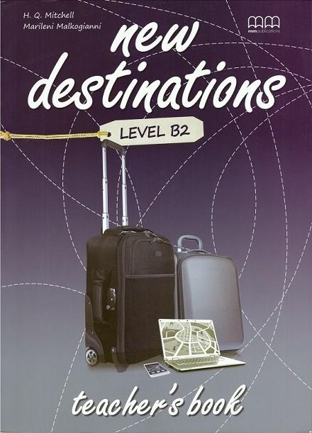 NEW DESTINATIONS LEVEL B2 TEACHER'S BOOK | 9789605090760