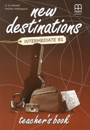 NEW DESTINATIONS INTERMEDIATE B1 TEACHER'S BOOK | 9789605091569