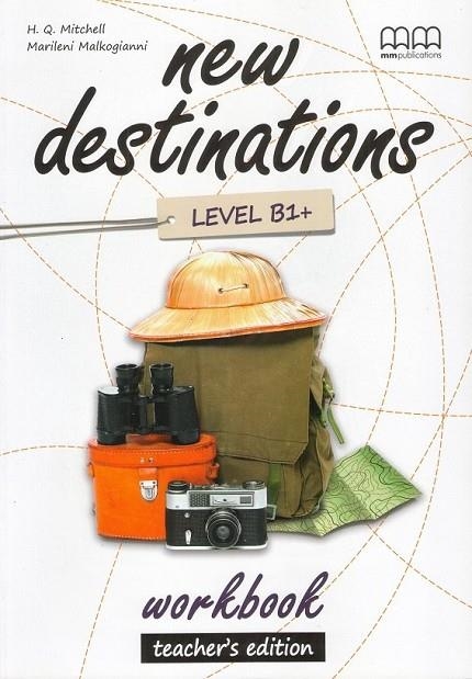 NEW DESTINATIONS LEVEL B1+ WORKBOOK TEACHER'S EDITION | 9789605099886