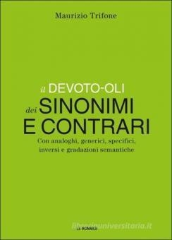 IL DEVOTO-OLI SINONIMI E CONTRARI | 9788800206938