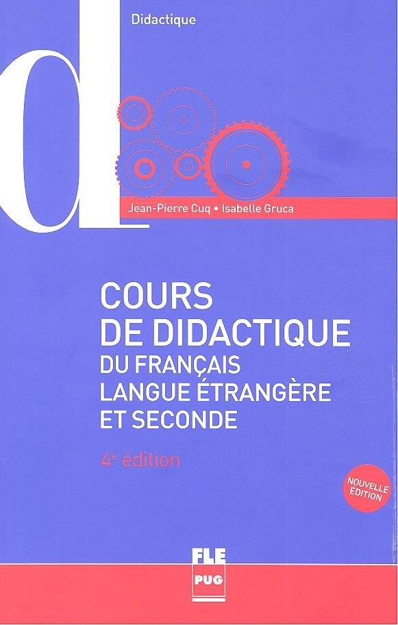 COURS DE DIDACTIQUE DU FRANÇAIS LANGUE ÉTRANGÈRE ET SECONDE (2017) | 9782706126772