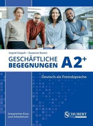GESCHÄFTLICHE BEGEGNUNGEN A2+ NEW EDITION | 9783941323452