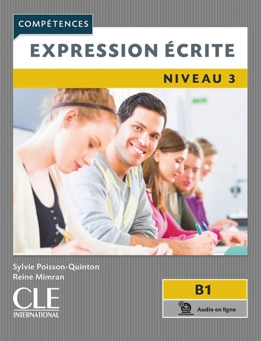 EXPRESSION ÉCRITE 3 - NIVEAU B1 - 2ÈME ÉDITION | 9782090382778 | SYLVIE POISSON-QUINTON