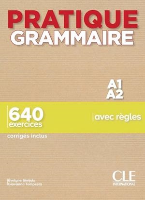 PRATIQUE GRAMMAIRE A1-A2 LI+CO | 9782090389852 | EVELYNE SIRÉJOLS