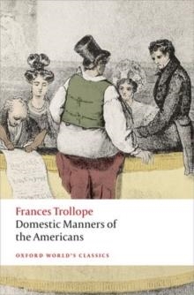 DOMESTIC MANNERS OF THE AMERICANS | 9780199676873 | FRANCES TROLLOPE