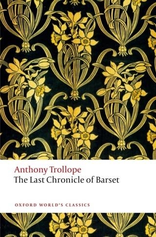 THE LAST CHRONICLE OF BARSET : THE CHRONICLES OF BARSETSHIRE | 9780199675999 | ANTHONY TROLLOPE
