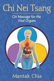 CHI NEI TSANG: CHI MASSAGE FOR THE VITAL ORGANS | 9781594771057 | MANTAK CHIA