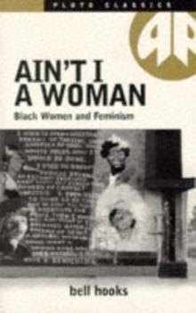 AIN'T I A WOMAN | 9780861043798 | BELL HOOKS