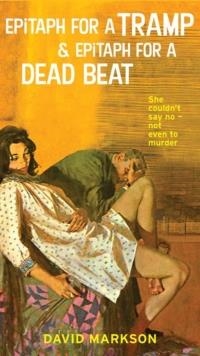 EPITAPH FOR A TRAMP AND EPITAPH FOR A DEAD BEAT | 9781593761349 | DAVID MARKSON