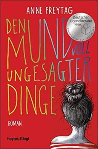 DEN MUND VOLL UNGESAGTER DINGE  | 9783453271036 | ANNE FREYTAG