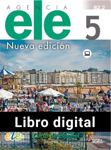 NUEVO AGENCIA ELE 5 (B2.2) + EJERCICIOS-LIBRO DIGITAL | 9788417730024