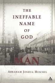 THE INEFFABLE NAME OF GOD | 9780826418937 | ABRAHAM JOSHUA HESCHEL