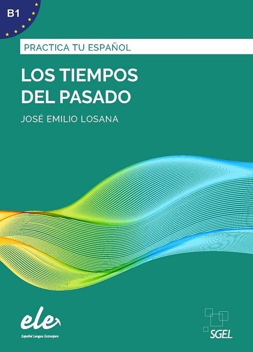 LOS TIEMPOS DEL PASADO | 9788417730093 | JOSE EMILIO LOSANA