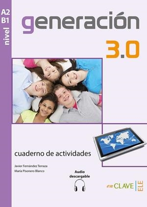 GENERACION 3.0 A2-B1 EJER+@ | 9788416108312