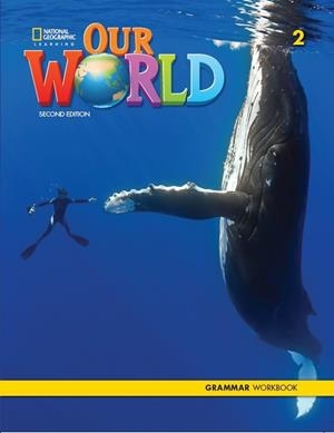 OUR WORLD 2E LEVEL 2 GRAMMAR WORKBOOK | 9780357037287